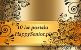 W tym roku obchodzimy dziesięciolecie istnienia naszego portalu HappySenior.pl!